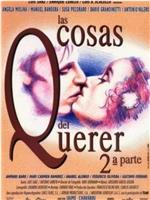 Las cosas del querer 2ª parte在线观看和下载