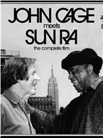 John Cage Meets Sun Ra在线观看和下载
