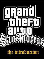 Grand Theft Auto: San Andreas - The Introduction在线观看和下载