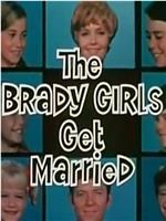 The Brady Girls Get Married在线观看和下载