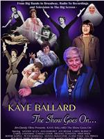 Kaye Ballard - The Show Goes On在线观看和下载