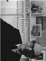 Isaiah Berlin: Philosopher of Freedom在线观看和下载