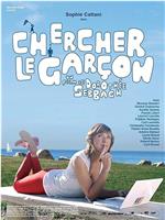 Chercher le garçon在线观看和下载