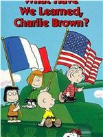 What Have We Learned, Charlie Brown?在线观看和下载