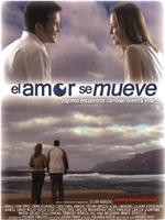 El amor se mueve在线观看和下载