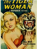 The Tiger Woman在线观看和下载