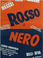 Rosso e nero在线观看和下载