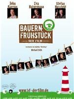 Bauernfrühstück - Der Film在线观看和下载