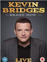 Kevin Bridges: The Brand New Tour - Live在线观看和下载