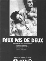 Faux pas de deux在线观看和下载