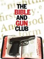 圣经与枪械俱乐部在线观看和下载