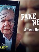 Fake News: A True History在线观看和下载