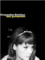 Françoise Dorléac, une promesse在线观看和下载