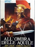 All'ombra delle aquile在线观看和下载