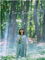 Three Trees在线观看和下载