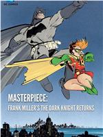 Masterpiece: Frank Miller's The Dark Knight Returns在线观看和下载