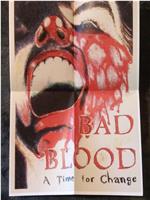Bad Blood: A Time For Change在线观看和下载