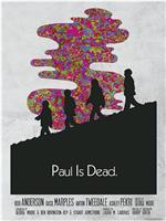 Paul Is Dead在线观看和下载
