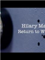 Hilary Mantel - Return to Wolf Hall在线观看和下载