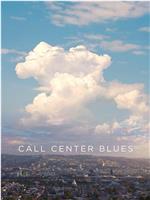 Call Center Blues在线观看和下载