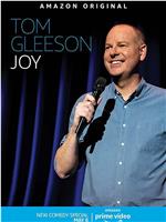 Tom Gleeson: Joy在线观看和下载