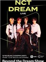 NCT DREAM - Beyond the Dream Show在线观看和下载