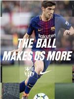 The Ball Makes Us More在线观看和下载