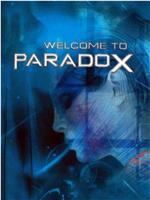 Welcome to Paradox在线观看和下载