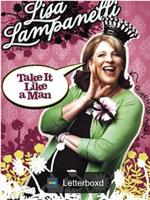 Lisa Lampanelli: Take It Like a Man在线观看和下载