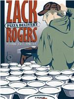 Zack Rogers: Pizza Delivery在线观看和下载