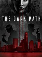 The Dark Path在线观看和下载