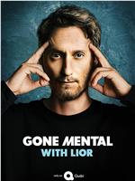 Gone Mental with Lior Season 1在线观看和下载