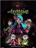 Las Leyendas: El Origen在线观看和下载