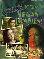 Attack of the Vegan Zombies!在线观看和下载