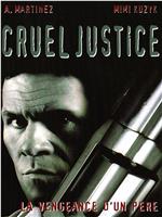 Cruel Justice在线观看和下载