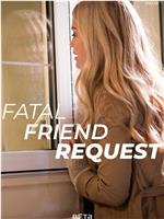 Fatal Friend Request在线观看和下载