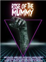 Rise of the Mummy在线观看和下载