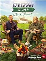 Bakeaway Camp with Martha Stewart在线观看和下载