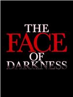 Face of Darkness在线观看和下载