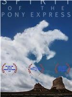 Spirit of the Pony Express在线观看和下载