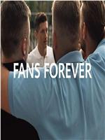 Fans Forever在线观看和下载