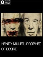 Henry Miller - Prophet der Lüste在线观看和下载