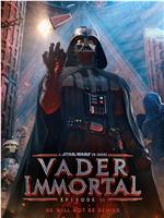 Vader Immortal: A Star Wars VR Series - Episode II在线观看和下载