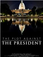 The Plot Against the President在线观看和下载