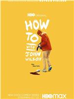 约翰·威尔逊的十万个怎么做 第一季在线观看和下载