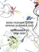 Boss: Spring/Summer 2021 at Milan Fashion Week在线观看和下载
