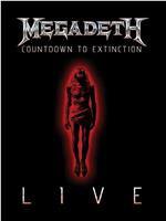 Megadeth: Countdown to Extinction - Live在线观看和下载