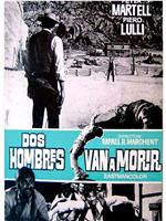 Dos hombres van a morir在线观看和下载