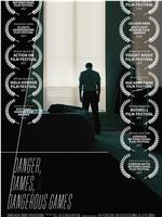 Danger, Dames & Dangerous Games在线观看和下载