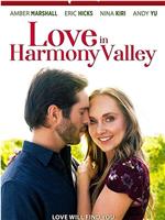 Love in Harmony Valley在线观看和下载